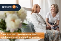 Wyzwania w pracy opiekunów osób starszych za granicą