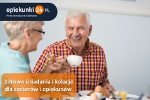 Zdrowe śniadania i kolacje dla seniorów i opiekunów