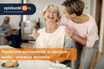 Psychiczne wzmocnienie w starszym wieku – wsparcie seniorów