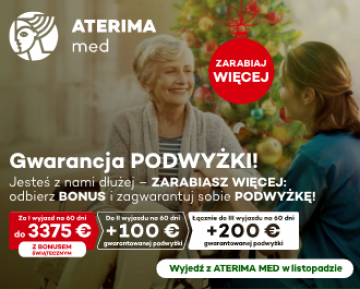 Jesteś dłużej z ATERIMA MED –  zarabiasz więcej