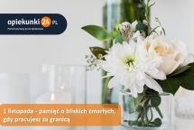 1 listopada - pamięć o bliskich zmarłych, gdy pracujesz za granicą