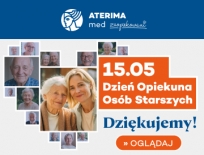 15 maja - Dzień Opiekuna Osób Starszych - Dziękujemy!