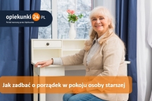 Jak zadbać o porządek w pokoju osoby starszej?